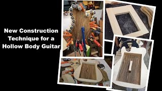 New Construction technique for a hollowbody guitar with BigDGuitars [upl. by Perseus]