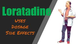 Loratadine Overview  10 mg Uses Dose and Side Effects [upl. by Ahsehyt727]