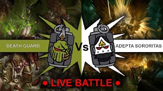 Adepta Sororitas vs Death Guard Live Warhammer 40k 10th Edition [upl. by Damas]