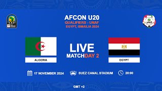 U20 AFCON 2025 Qualifiers  UNAF  ALGERIA VS EGYPT [upl. by Erreit]