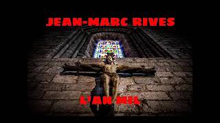 JeanMarc Rives  LAn mil Audio Officiel Remasterisé [upl. by Shannon]