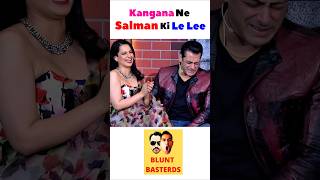 Salman ne Kangana ki Le Lee 🤣 salmankhan kanganaranaut biggboss funnyshorts bluntbasterds [upl. by Castle]