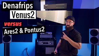 Denafrips Venus II DAC Review and vs Pontus II amp Ares II which one should you buy [upl. by Angeline]