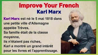 Karl Marx  Learn French Pronunciation through a Simple Story A1A2 [upl. by Ahtanaram995]