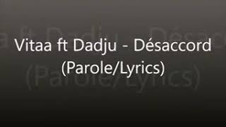 Dadju ft Vitaa  Désaccord lyrics [upl. by Eiralc]