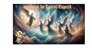 qui est le SaintEsprit [upl. by Ahseet683]