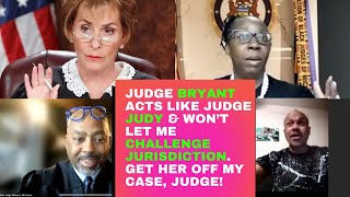 SOVCIT JUDGE BRYANT WON’T LET ME CHALLENGE JURISDICTION HAS A JUDGE JUDY ATTITUDE [upl. by Cornelia]