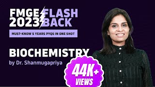 FMGE Flashback 2023  Past 5 Years IMP PYQs of quotBiochemistryquot by Dr C Shanmugapriya [upl. by Feola]