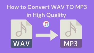 How to Convert WAV to MP3 on Windows and Mac in 3 Ways  High Quality Conversion [upl. by Miarzim]