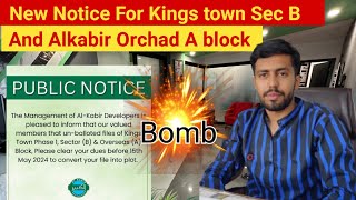 Kingstown sector B and Kingstown Overseas Block Latest Update  Alkabir orchad Sec A Latest Notice [upl. by Whitcomb]