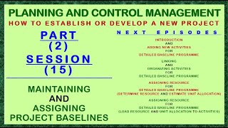 PCM P02 S15  HOW TO MAINTAIN amp ASSIGN BASELINES FOR PROJECT [upl. by Rodie]