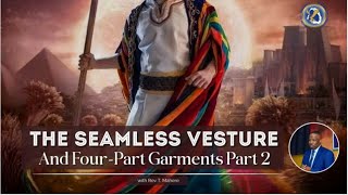 The Seamless Vesture amp FourPart Garments 2 Rev T Mahere [upl. by Urial]