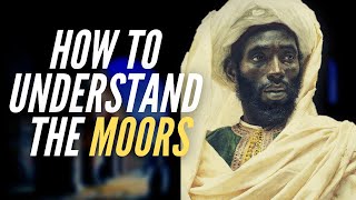 How To Understand The Moors [upl. by Richman]