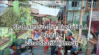 Hazrat Shah AsraruDin Bagdai RA Dargah Full video Zarat Sharif Kishtwar 109 2024  video vlogs [upl. by Wenonah]