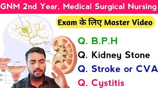 Exam के लिए Master Video GNM 2nd Year Medical surgical nursing BPH Kidney Stone Stroke Cystitis [upl. by Rori342]