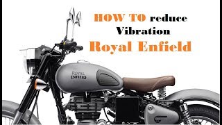 How to reduce handlebar vibration in ROYAL ENFIELD Bullet Classic  Hobbies amp WE [upl. by Leacock]