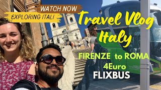 FlixBus Experience  Firenze to Rome in 4 euro  Italy 🇮🇹 travel  ITAbus  Rome Italy [upl. by Erinn]