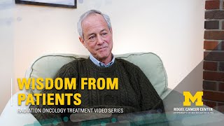 Radiation Oncology Treatment Series Video 5 Wisdom from Radiation Treatment Patients [upl. by Aidile759]