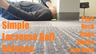 Simple SelfRelease with a Lacrosse Ball for Common Areas of Pain and Tension [upl. by Ahaelam]