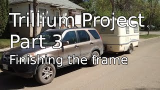 Trillium Project Part 3 [upl. by Tena909]