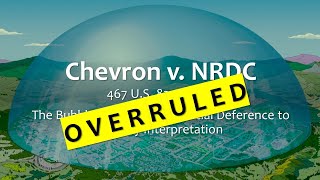 OVERRULED Chevron v NRDC 467 US 837 1984  Judicial Deference to Agency Interpretation [upl. by Marchall312]