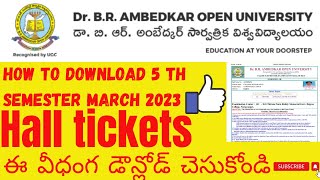 How to download BRAOU 5 sem March Hall tickets 2023  TELUGU STUDIES  BRAOU [upl. by Nnasor]