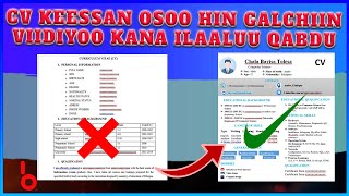 Akkamitti CV Ammayyaa qopheessuu dandeenya how to create modern CV  Afan oromo  biyyaaf [upl. by Andi]