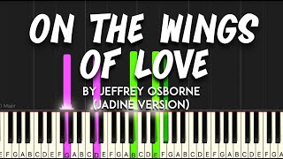 On the Wings of Love by Jeffrey Osborne Jadine version synthesia piano tutorial  sheet music [upl. by Cristabel289]