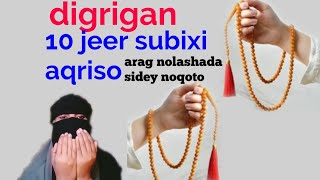 digrigan 10 jeer subixi akhriso wax badan ayu kutari doona [upl. by Norat]