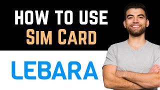 ✅ Lebara Sim Card Full Guide [upl. by Relyk163]