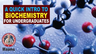 Introduction to Biochemistry for Undergraduates Maams [upl. by Cannon]