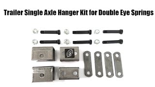 Trailer Single Axle Hanger Kit for Double Eye Springs [upl. by Pyotr325]