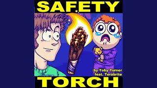 Safety Torch feat Terabrite [upl. by Susann]