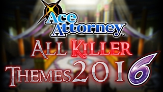 Ace Attorney All CulpritKiller Themes 2016 [upl. by Weisburgh]