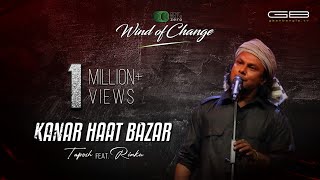 KANAR HAAT BAZAR  TAPOSH FEAT RINKU  WIND OF CHANGE [upl. by Sexela611]