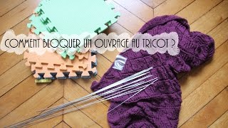 Tricot Comment bloquer un ouvrage [upl. by Ignacio934]