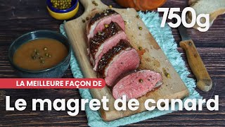 La meilleure façon de Réussir un magret de canard  750g [upl. by Haneekas]