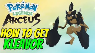 How to get KLEAVOR in Pokémon Legends Arceus [upl. by Hendrickson]