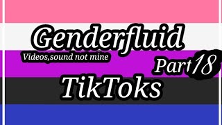 Genderfluid TikToks♡••Some old••☆Enjoy☆ [upl. by Satterlee]