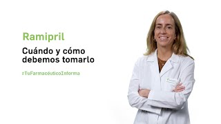 Ramipril cuándo y cómo debemos tomarlo Tu Farmacéutico Informa [upl. by Servetnick]