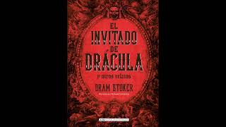 El invitado de DráculaBram Stoker [upl. by Theo]