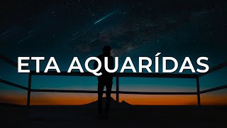 TUDO SOBRE A CHUVA DE METEOROS ETA AQUÁRIDAS [upl. by Lamraj436]