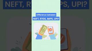 What is NEFT RTGS IMPS UPI shorts [upl. by Jaala876]