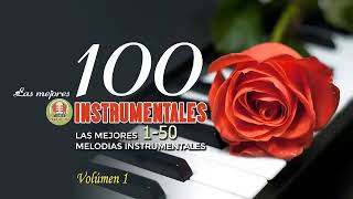 Las 100 Mejores Canciones Instrumentales  Música romántica para trabajar y concentrarse [upl. by Craig651]