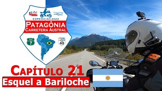 Viagem de Moto a Patagônia  Capítulo 21  Esquel a Bariloche Via Ruta 40 [upl. by Yrreb158]