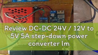 Review DCDC 24V  12V to 5V 5A stepdown power converter lm2596s adjustable USB stepdown charging [upl. by Adnoraj]