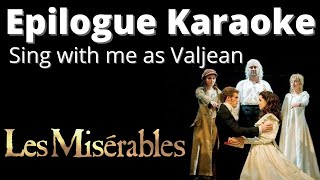 Les Miserables Epilogue Karaoke Female vocal only Sing with me as Valjean Marius [upl. by Sidra104]