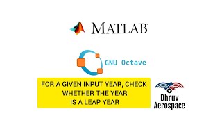 Write Program For given input year Check whether the year is leap year or not using MATLABOCTAVE [upl. by Vargas474]