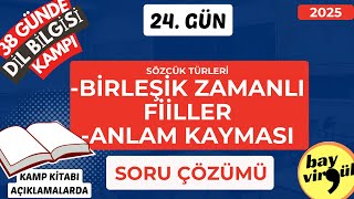 Birleşik Zamanlı Fiiller ve Anlam Kayması Soru Çözümü  24 Gün  Dil Bilgisi  38 Günde TYT Türkçe [upl. by Enar]