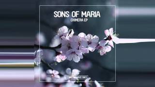 Sons of Maria  Chimera Original Mix [upl. by Betz44]